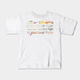 Famous Quote Kids T-Shirt